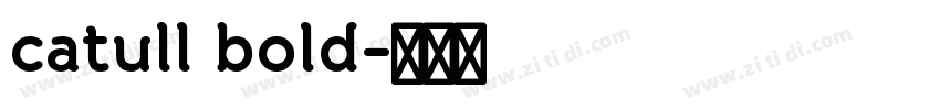 catull bold字体转换